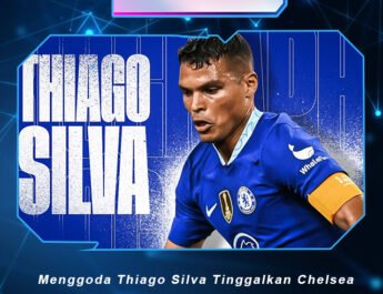 Menggoda Thiago Silva Tinggalkan Chelsea